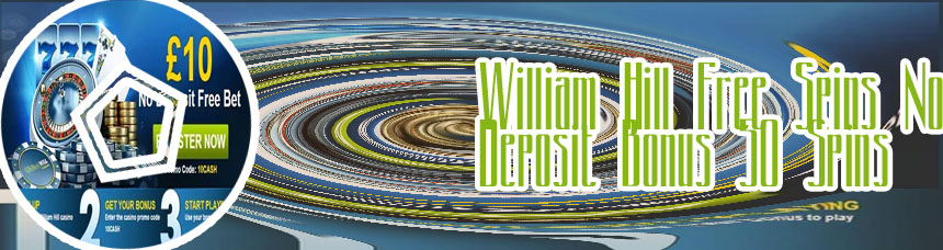 50 free spins no deposit william hill