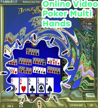 Multi hand video poker